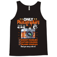 Funny Photographer Gift T  Shirt Funny Photographers Photography Camer Tank Top | Artistshot