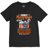 Funny Photographer Gift T  Shirt Funny Photographers Photography Camer V-neck Tee | Artistshot