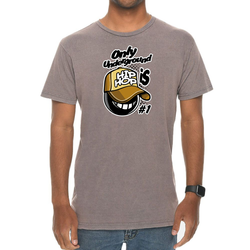 Only Underground Hip Hop Vintage T-Shirt by cm-arts | Artistshot