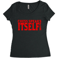 Chess Speaks For Itself Women's Triblend Scoop T-shirt | Artistshot