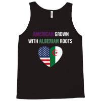 American Grown With Algerian Roots T Shirt Tank Top | Artistshot