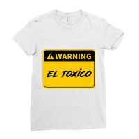 El Toxico   Toxic Latino Premium T Shirt Ladies Fitted T-shirt | Artistshot