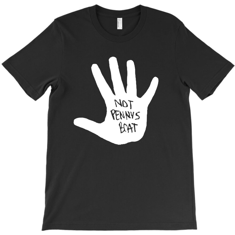 Lost   Not Pennys Boat A T-shirt | Artistshot