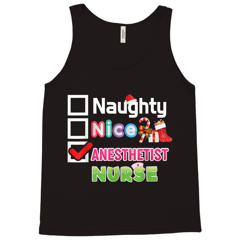 Naughty Nice Anesthetist Nurse Merry Christmas Santa Sweater T Shirt Tank Top | Artistshot