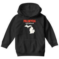 Palmyra Michigan Usa State America Travel Michiganian T Shirt Youth Hoodie | Artistshot