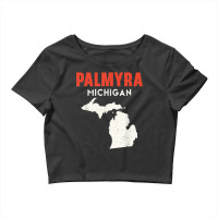 Palmyra Michigan Usa State America Travel Michiganian T Shirt Crop Top | Artistshot