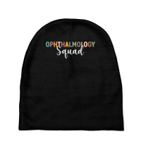 Eye Ophthalmologists   Ophthalmology Squad   Eye T Shirt Baby Beanies | Artistshot