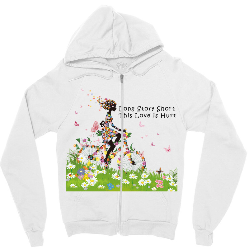 Long Story Short, This Love Is Hurt Zipper Hoodie | Artistshot