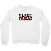 Black Friday Crewneck Sweatshirt | Artistshot