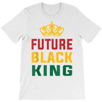 Future Black King History Maker Juneteenth Hbcu Afro Boy T Shirt T-shirt | Artistshot