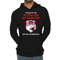 Socialism Distancing And Socialist Distancing A Capitalism T Shirt Lightweight Hoodie | Artistshot