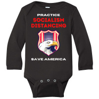 Socialism Distancing And Socialist Distancing A Capitalism T Shirt Long Sleeve Baby Bodysuit | Artistshot