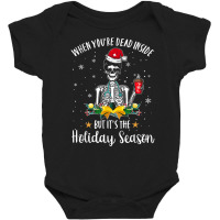 When You're Dead Inside But It's The Holiday Season Nurse T Shirt Baby Bodysuit | Artistshot