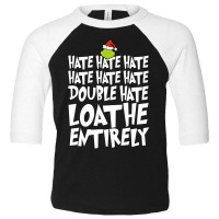 Loathe Entirely Grinch For Dark Toddler 3/4 Sleeve Tee | Artistshot