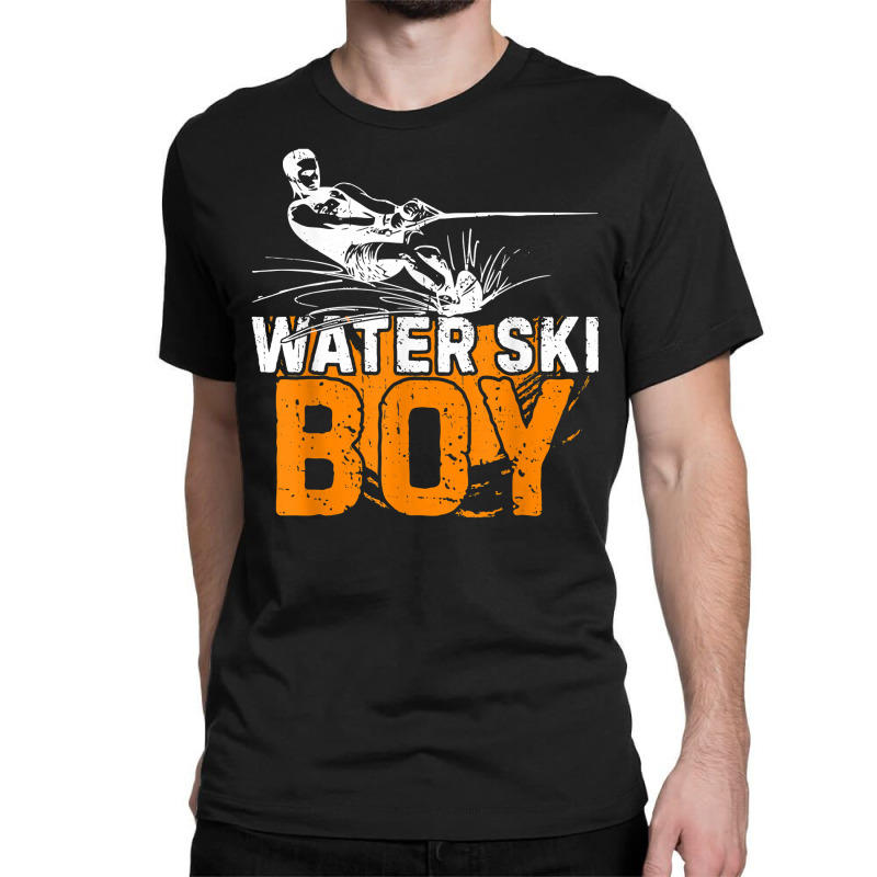 Water Ski Boy Funny Water Skiing Water Sports Waterskiing T Shirt Classic T-shirt by cm-arts | Artistshot