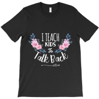 Speech Language Pathologist Personalized Gift , I Teach Kids To Talk B T-shirt | Artistshot