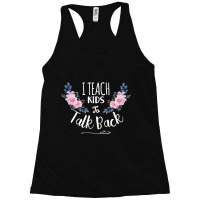 Speech Language Pathologist Personalized Gift , I Teach Kids To Talk B Racerback Tank | Artistshot