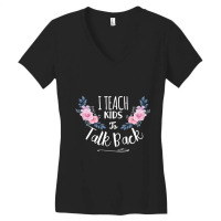 Speech Language Pathologist Personalized Gift , I Teach Kids To Talk B Women's V-neck T-shirt | Artistshot