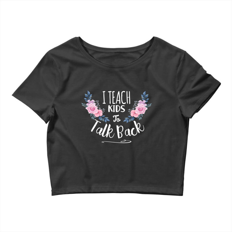 Speech Language Pathologist Personalized Gift , I Teach Kids To Talk B Crop Top by cm-arts | Artistshot