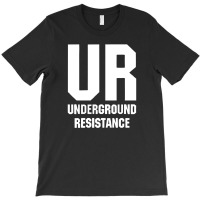 Underground Resistance T-shirt | Artistshot