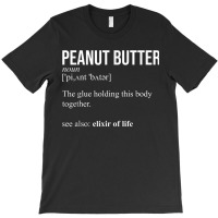 Peanut Butter Definition Peanut Butter Addiction T-shirt | Artistshot