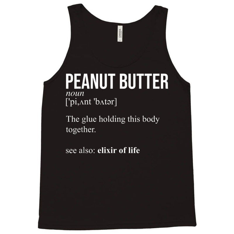 Peanut Butter Definition Peanut Butter Addiction Tank Top | Artistshot