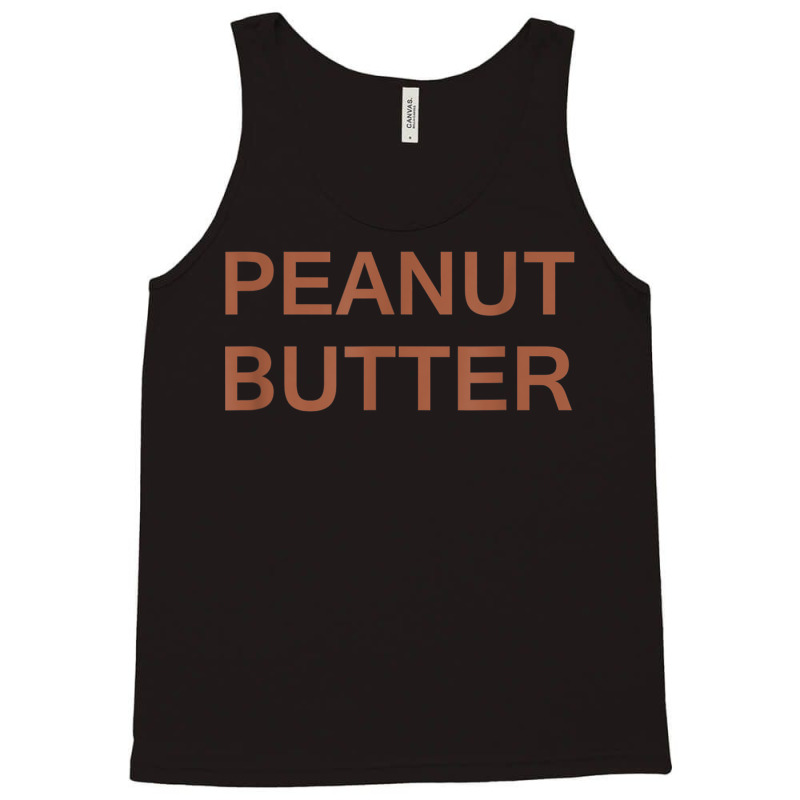 Peanut Butter Tank Top | Artistshot