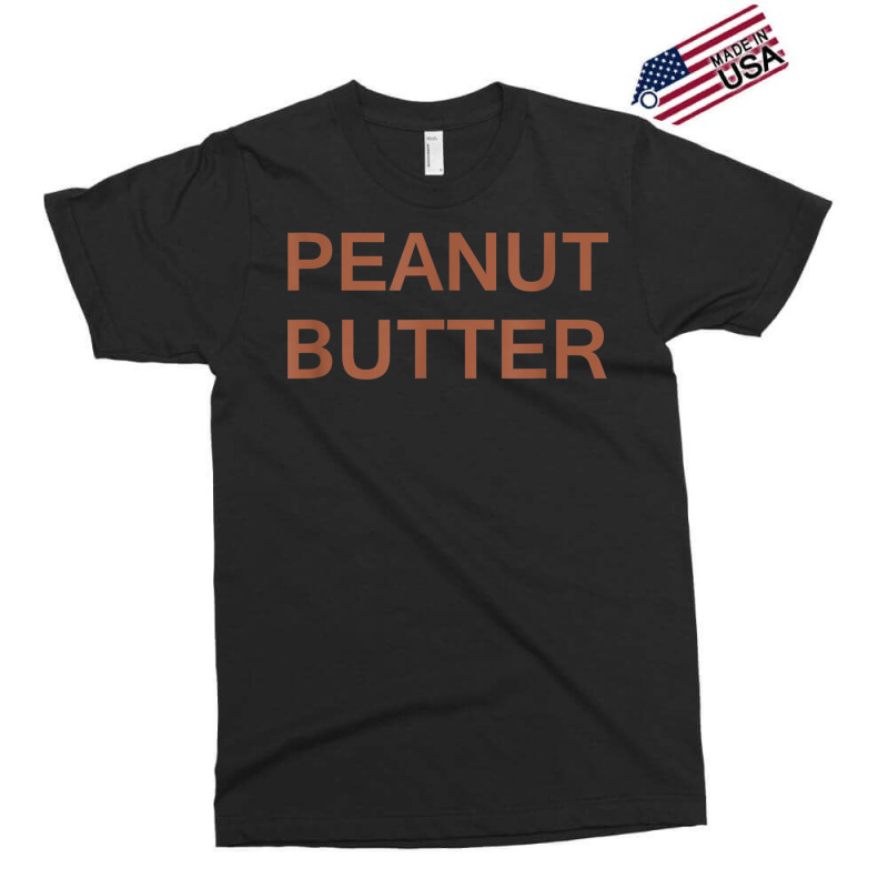 Peanut Butter Exclusive T-shirt | Artistshot