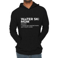 Water Ski Mom Definition Funny Waterskiing Tank Top Lightweight Hoodie | Artistshot