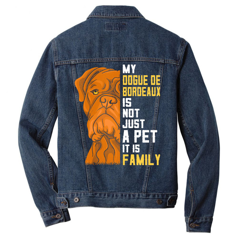 Dogue De Bordeaux T  Shirt Dogue De Bordeaux Family Dog Gift T  Shirt Men Denim Jacket | Artistshot