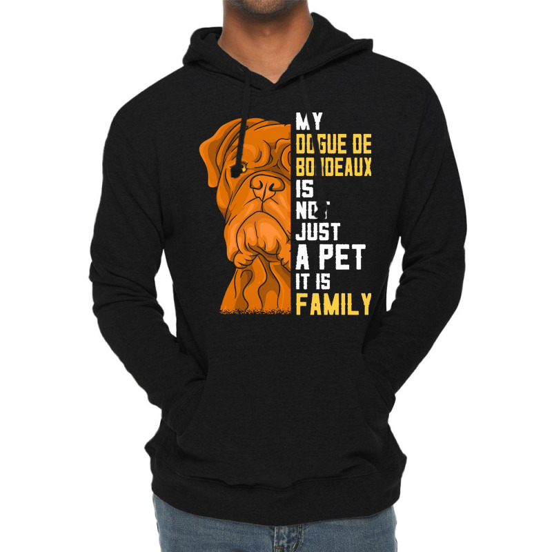 Dogue De Bordeaux T  Shirt Dogue De Bordeaux Family Dog Gift T  Shirt Lightweight Hoodie | Artistshot