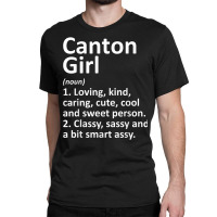 Canton Girl Sd South Dakota Funny City Roots Gift T Shirt Classic T-shirt | Artistshot