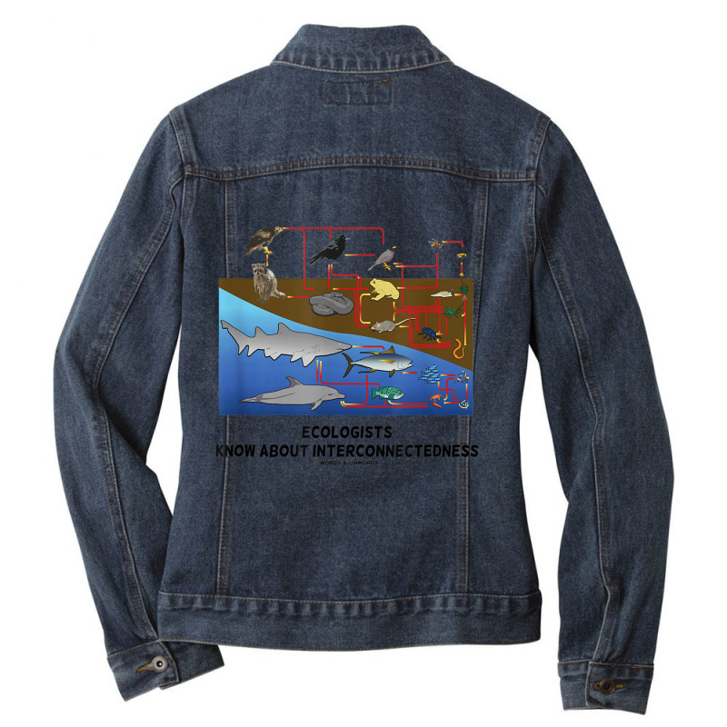 Ecologists Know About Interconnectedness Food Chains Ladies Denim Jacket by CassieKim | Artistshot