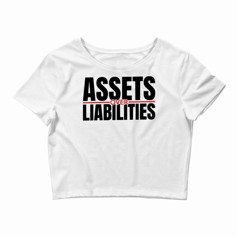 Assets Over Liabilities For Accounting And Accountant Long Sleeve T Sh Crop Top by cm-arts | Artistshot