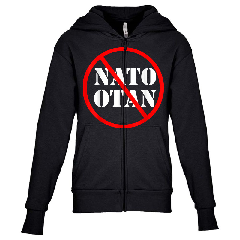 Anti Nato , Against Nato Otan T Shirt Youth Zipper Hoodie by cm-arts | Artistshot