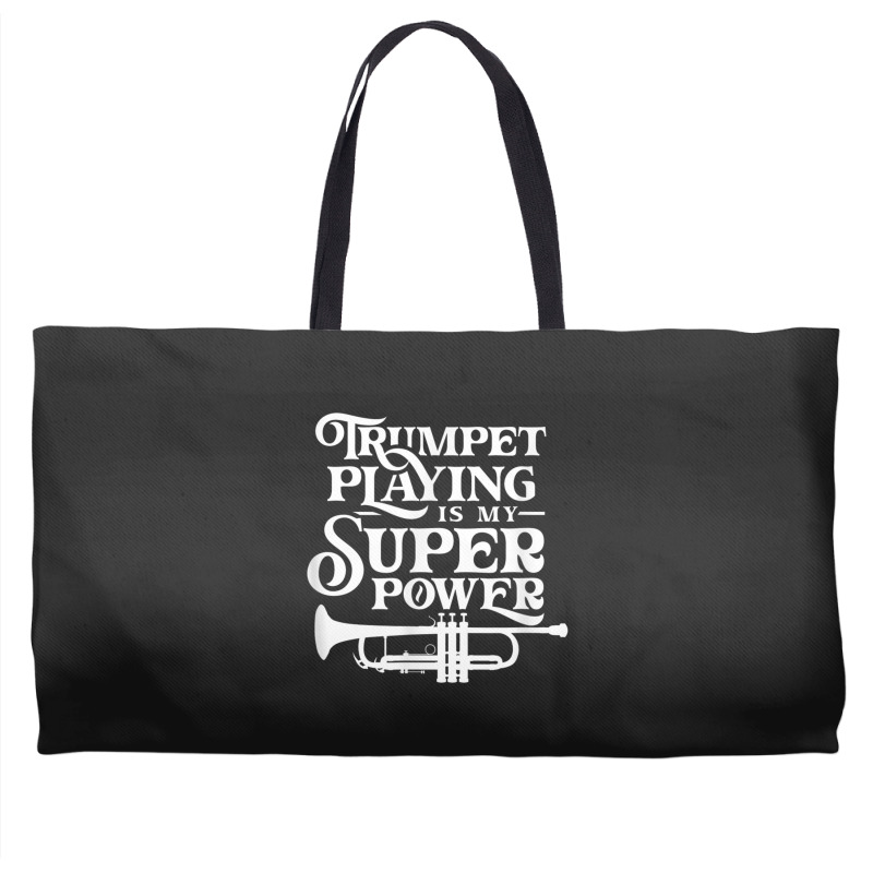 Playing The Trumpet Is My Superpower Trumpeter Player Weekender Totes | Artistshot