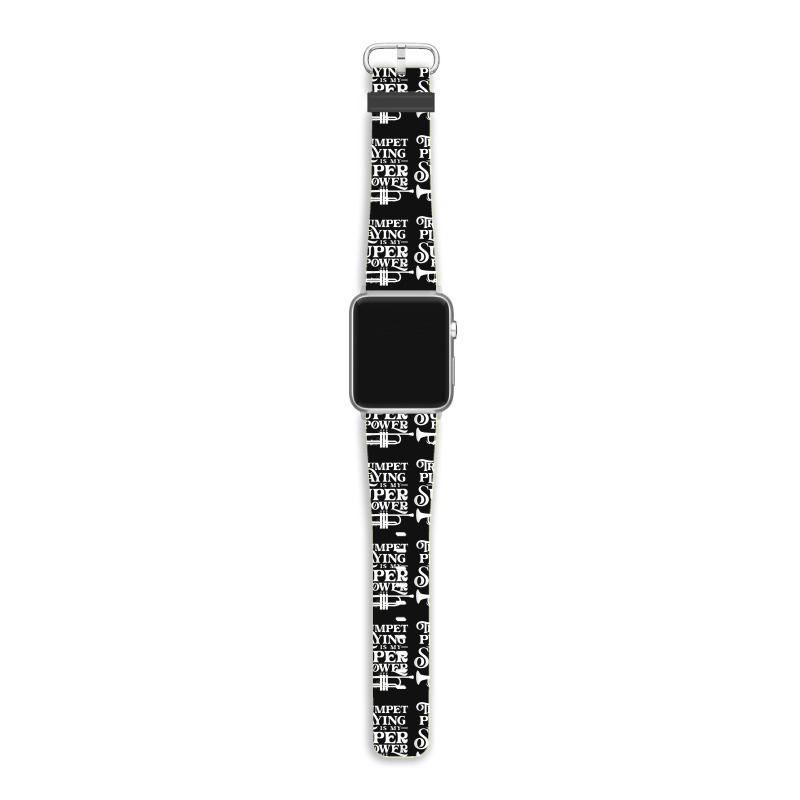 Playing The Trumpet Is My Superpower Trumpeter Player Apple Watch Band | Artistshot