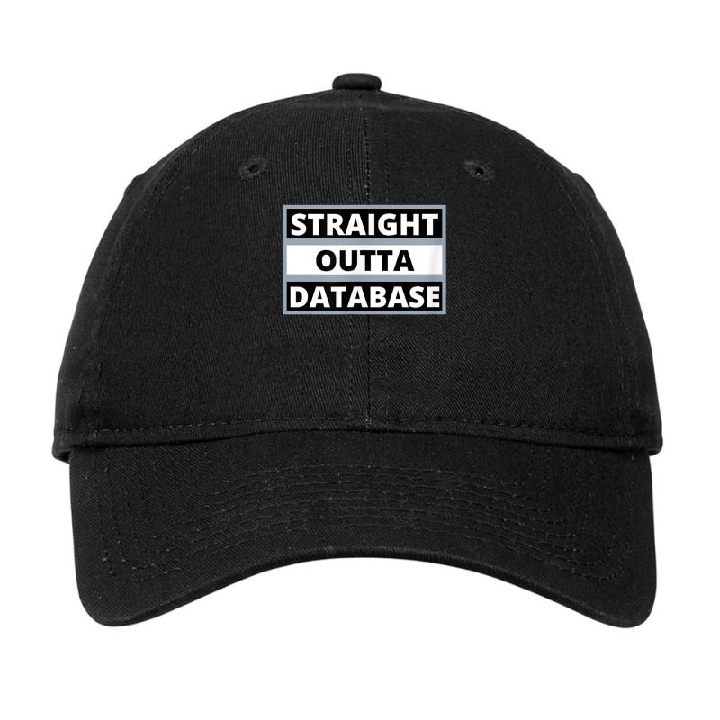 Straight Outta Database T Shirt Adjustable Cap by cm-arts | Artistshot