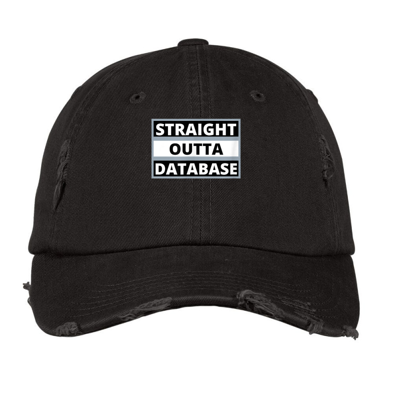 Straight Outta Database T Shirt Vintage Cap by cm-arts | Artistshot