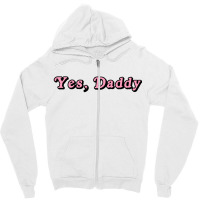 My Love Daddy Zipper Hoodie | Artistshot