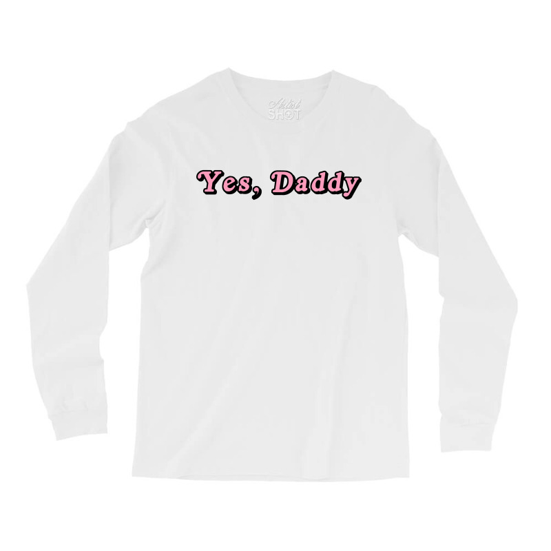 My Love Daddy Long Sleeve Shirts | Artistshot