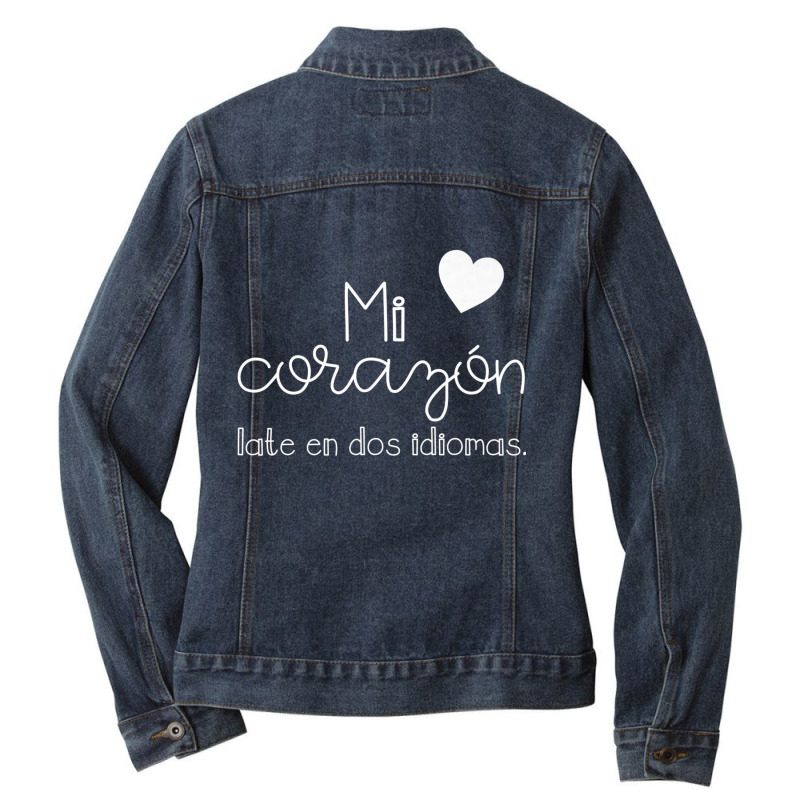 Mi Corazon Late En Dos Idiomas Bilingual Ladies Denim Jacket by KaseyReyes | Artistshot