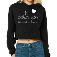 Mi Corazon Late En Dos Idiomas Bilingual Cropped Hoodie | Artistshot