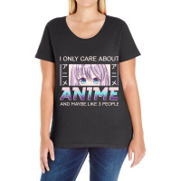 I Only Care About Anime And Like Maybe 3 People Anime Girl Pullover Ho Ladies Curvy T-shirt | Artistshot