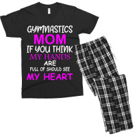 Gymnastics Mom If You Think My Hands Are Full Of Should See My Heart Men's T-shirt Pajama Set | Artistshot