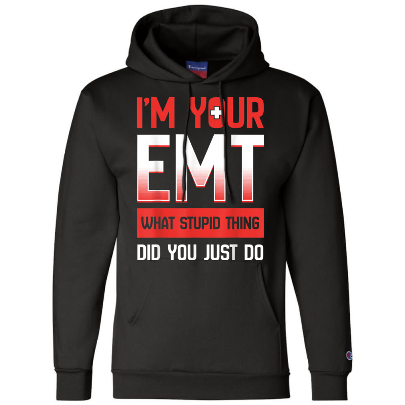 Emt Emergency Medical Technician Ambulance Responder Ems Champion Hoodie | Artistshot