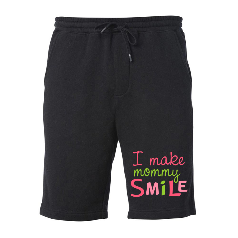 I Make Mommy Smile Fleece Short | Artistshot