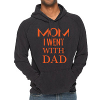 Mom I Went With Dad.mom To Bruh Vintage Hoodie | Artistshot