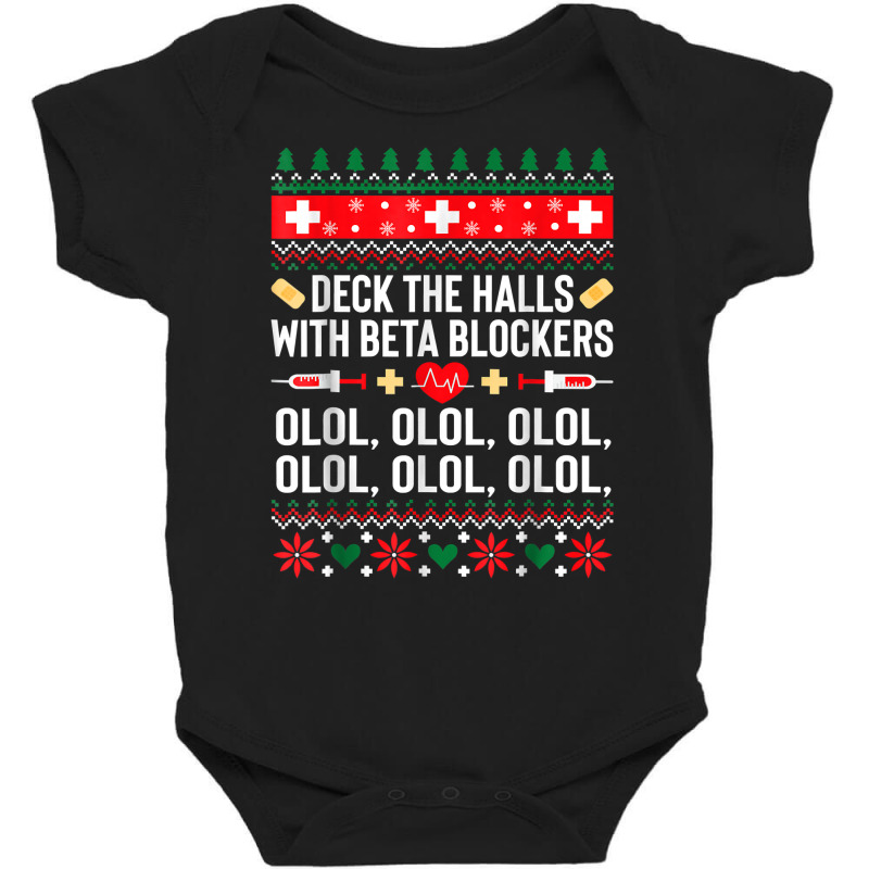 Christmas Nurse Funny Deck The Halls With Beta Blockers T Shirt Baby Bodysuit by caneypga | Artistshot