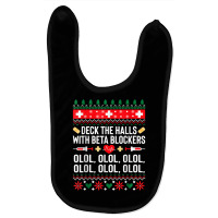 Christmas Nurse Funny Deck The Halls With Beta Blockers T Shirt Baby Bibs | Artistshot